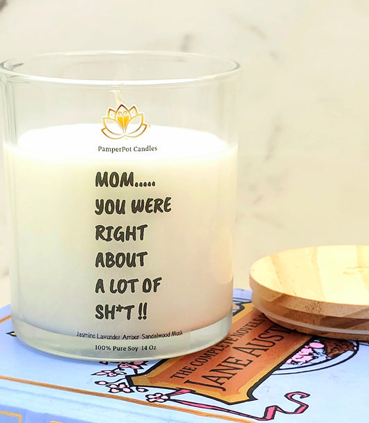"Mom Was Right" Candle